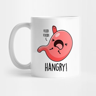 Hangry Funny Hungry Angry Stomach Pun Mug